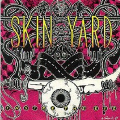 Skin Yard - Undertow (from Inside the Eye)