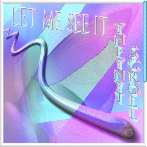 Ynfynyt Scroll - Let Me See It (Divoli S'vere & MikeQ Remix)