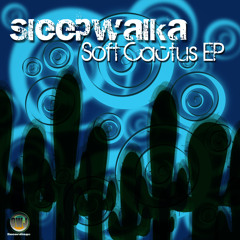 Sleepwalka - Soft Cactus (Original Mix) [AWJ Recordings]