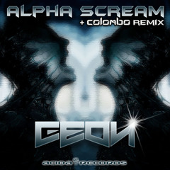 Geon : Alpha Scream (Colombo Remix) Acida Records Release Date 30/04/12