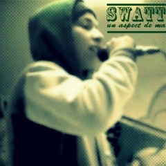 Swatt's - Un aspect de ma vie