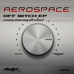 Aerospace - Major Tease (Out Now! on Aerospace - Off Bitch EP )