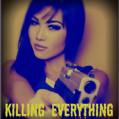 KILLING EVERTHING IN SIGHT BY B.O BENNY & TOMMY BROWN