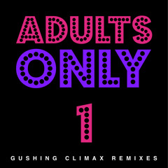 Gazeebo - "Gushing Climax (Lou Teti's Discoey Filth Remix)"