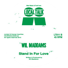 Wil Maddams - Stand In For Love (LT011, Side B)