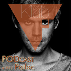 Klub Village Podcast #0512 - Patlac