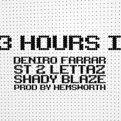 Deniro Farrar and Shady Blaze f. ST 2 Lettaz, "43 Hours In" (Prod. by Ryan Hemsworth)