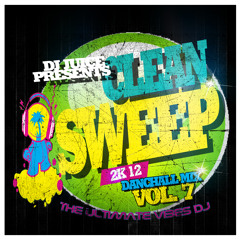 DJ JUICE CLEAN SWEEP 2K12 DANCHALL MIX VOL. 7