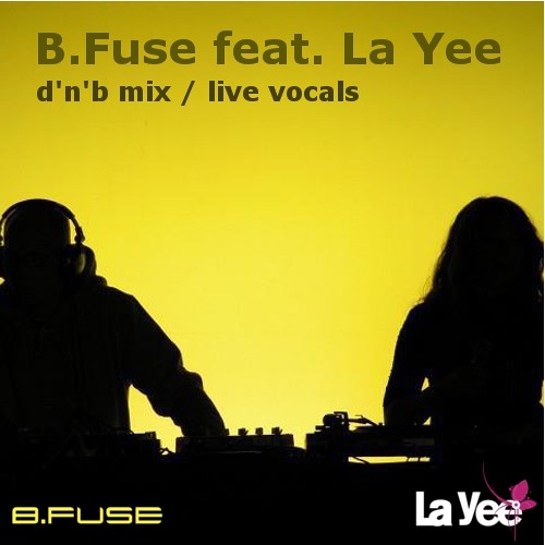 DnB mix & vocals - B.Fuse feat. La Yee - free download