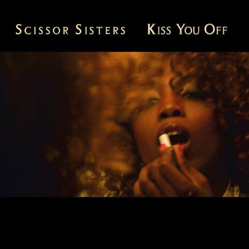 Scissor Sisters - Kiss You Off (DJ Delicious Remix)