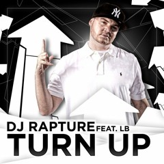 DJ Rapture ft LB - Turn up dirty