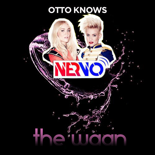 We're All A Million Voices - Otto Knows Nervo (The Waan Mash-up)