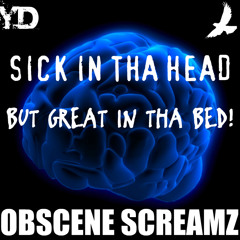Just So You Know (Obscene Screamz)