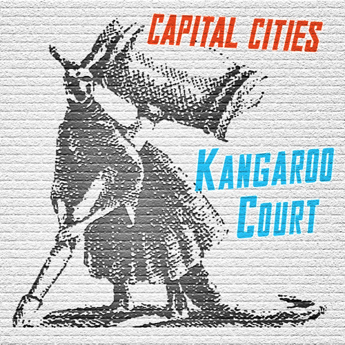 Stream Capital Cities | Listen to Kangaroo Court - EP playlist