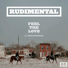 Rudimental - "Feel The Love" ft. John Newman - Fred V + Grafix Remix