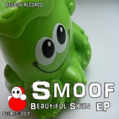 smoof - Beautiful Skies EP (Seesaw Records 1st MAY 2012)
