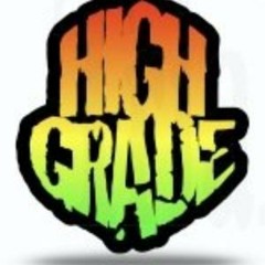 HIGH GRADE