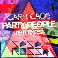 Gary Caos - Party People (Erick Violi Rmx)