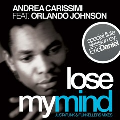 Andrea Carissimi feat. Orlando Johnson - Lose My Mind (AC Soul Mix)  - Just4Funk Recordings
