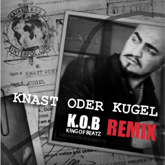 Xatar Knast oder Kugel(KOBREMIX)