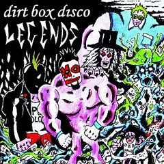 Dirt Box Disco - i dont wanna go out with you