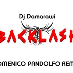 Dj Damarawi - Back-Lash (Domenico Pandolfo Remix)