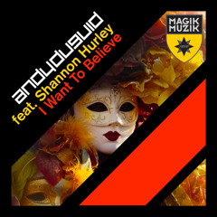 Andy Duguid feat Shannon Hurley - I Want To Believe (Us vs. Them Remix)
