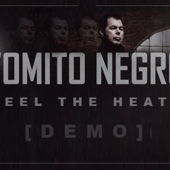 Vomito Negro - Feel the Heat  [ Marco Drago Experiment ]