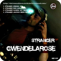 Gwendelarose - Stranger  (Janosch Diern Remix) out on Shiva Audio Records