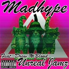 UNREAL JAMZ ft. DREWXBLOOD