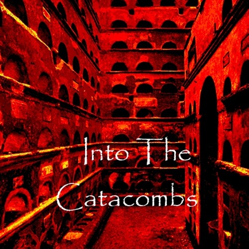 Into The Catacombs