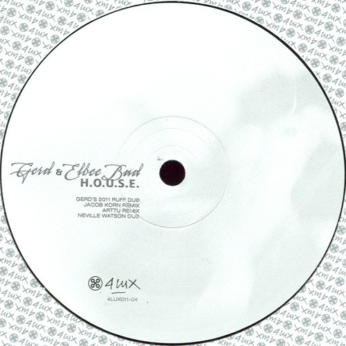 GERD &amp; ELBEE BAD - H.O.U.S.E. (JACOB KORN REMIX)-snppt | 4 Lux