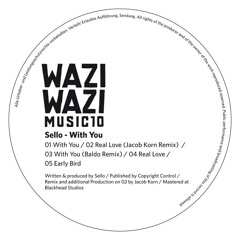 Sello - Real Love (Jacob Korn Remix)-snppt | Wazi Wazi