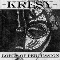 Kresy - Lords of Percussion (Jacob Korn Remix)-snppt | Hivern Discs