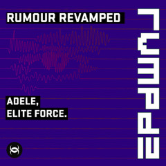 [RVMPD] Adele, Ghets Noch?, Elite Force - Rumour
