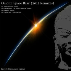 Onionz - Space Bass (Timo Garcia remix)