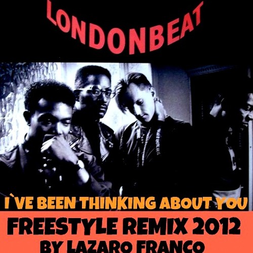 Группа londonbeat. Londonbeat i've been thinking about you. Londonbeat i've been thinking about you обложка. I am thinking about you песня. I am thinking about you песня.