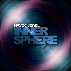 Havoc Jewel - Inner Sphere (Mix) //Free Download//