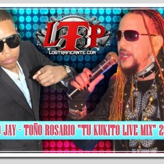 DJ Chulo Jay-Toño Rosario Tu Kukito Live Mix (LTP) 2012