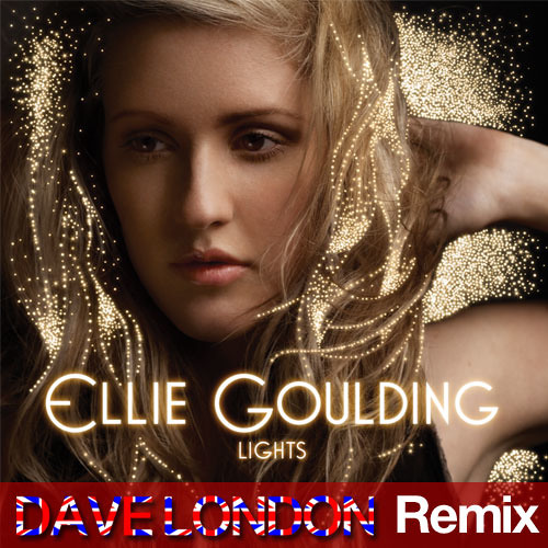 Ellie Goulding-Lights (Dave London Remix)