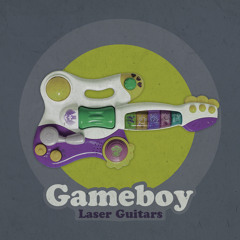 Gameboy - Laser Guitars EP