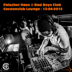 Falscher Hase at Bad Boys Club - Cocoonclub Lounge - 13-04-2012