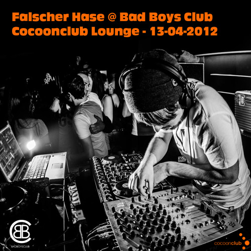 Falscher Hase at Bad Boys Club - Cocoonclub Lounge - 13-04-2012