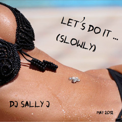Lets Do It (slowly) 2012