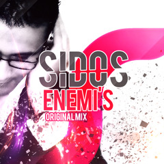 Sidos - Enemi's (Original Mix)