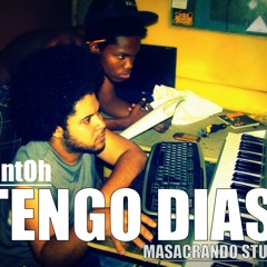 Acentoh - Tengo Dias (FreestyLe)