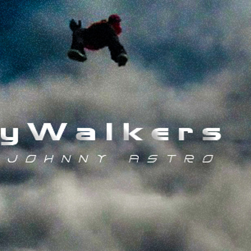 Johnny Astro - The SkyWalkers (Ft. Coldplay)