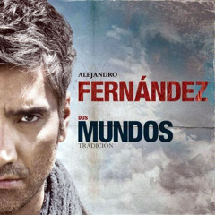 Alejandro Fernandez - Me hace tanto bien