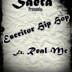 Saeta - Escritor Hip Hop Ft. Real Mc