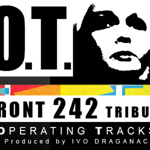 Front 242 - Operating Tracks [ Hi-NRG Tribute by Marco Drago ]